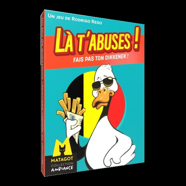 [Test] Là t'abuses! : Fais pas ton Dikkenek !, t'es tendue Natacha !